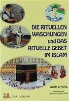 Dıe Rıtüllen Waschungen Und Das Rıtuelle Gebet Im Islam