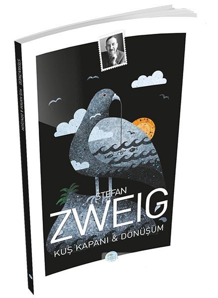 Kuş Kapanı ve Dönüşüm, Stefan Zweig