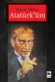 Atatürküm, Yalçın Mıhçı