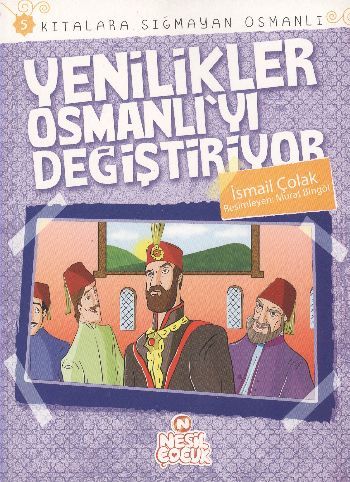 Kıtalara Sığmayan Osmanlı: 5 Yenilikler Osmanlı'yı Değiştiriyor, İsmail Çolak