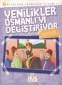 Kıtalara Sığmayan Osmanlı: 5 Yenilikler Osmanlı'yı Değiştiriyor, İsmail Çolak