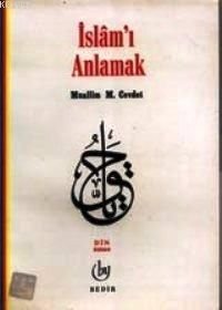 İslamı Anlamak, Muallim M. Cevdet