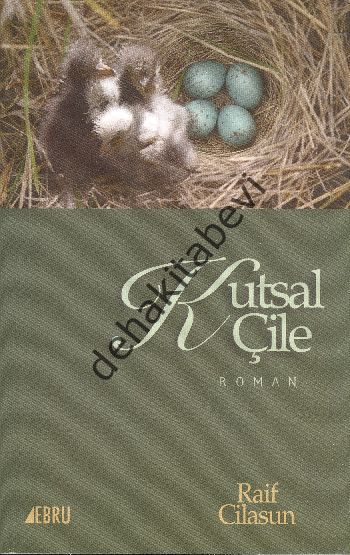 Kutsal Çile, Raif Cilasun