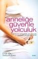 Anneliğe Güvenle Yolculuk, Selçuk Erez