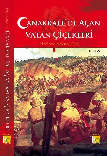 Çanakkalede Açan Vatan Çiçekleri, Hasan Bayraktar