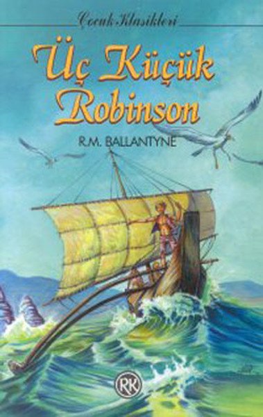 Üç Küçük Robinson, Robert Michael Ballantyne, Remzi Kitabevi