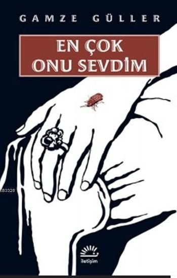 En Çok Onu Sevdim, Gamze Güller, İletişim