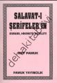 Salavatı Şerifelerin Esrarı Hikmeti Fazileti Cep Boy, Pamuk (Dua-028/P8)