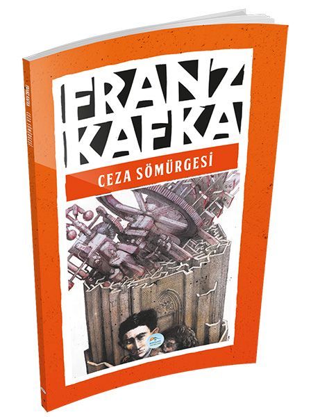 Ceza Sömürgesi, Franz Kafka