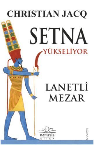 Setna Yükseliyor Lanetli Mezar, Christian Jacq