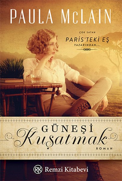 Günesi Kuşatmak, Paula Mclain