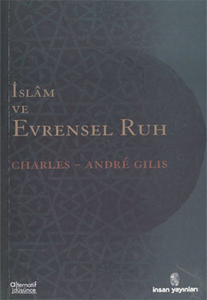 İslâm Ve Evrensel Ruh, İnsan Yayınları