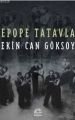 Epope Tatavla, Ekin Can Göksoy, İletişim