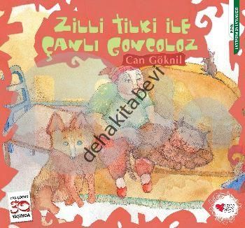 ZİLLİ TİLKİ İLE ÇANLI CONGOLOZ, Can Göknil