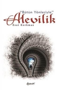 Bütün Yönleriyle Alevilik, Esat Korkmaz