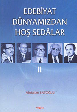 Edebiyat Dünyamızdan Hoş Sedâlar 2
