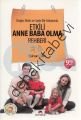 Doğru Akılcı ve Sade Bir Anlatımla Etkili Anne Baba Olma Rehberi, Bahar Çelik, Ekinoks