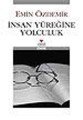 İnsan Yüreğine Yolculuk, Emin Özdemir