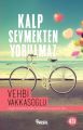Kalp Sevmekten Yorulmaz, Vehbi Vakkasoğlu
