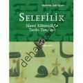 Selefilik - İslami Köktencilğin Tarihi Temelleri, Mehmet Zeki İşcan