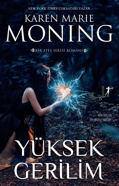 Yüksek Gerilim, Karen Marie Moning