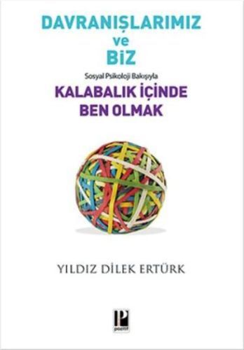 Davranışlarımız ve Biz, Yıldız Dilek Ertürk