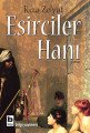 Esirciler Hanı, Rıza Zelyut