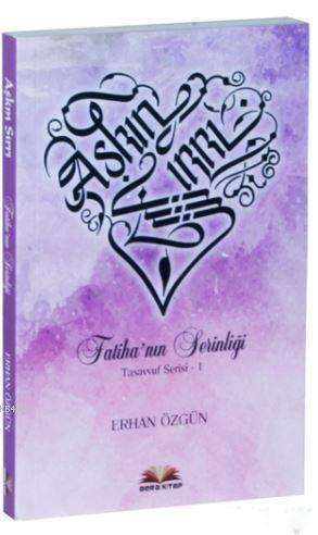 Aşkın Sırrı Fatiha’nın Serinliği, Bera Kitap