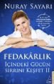 Fedakarlık İçindeki Gücün Sırrını Keşfet 2, Nuray Sayarı