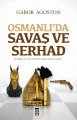 Osmanlı’da Savaş ve Serhad, Gabor Agoston