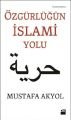 Özgürlüğün İslami Yolu, Mustafa Akyol, Doğan Kitap