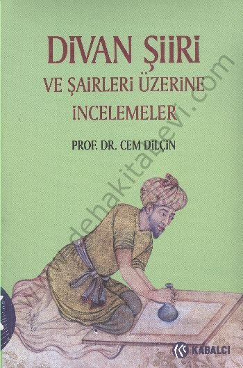 Divan Şiiri ve Şairleri Üzerine İncelemeler