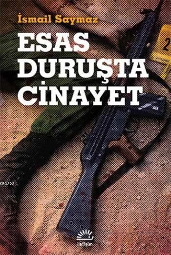 Esas Duruşta Cinayet, İsmail Saymaz, İletişim