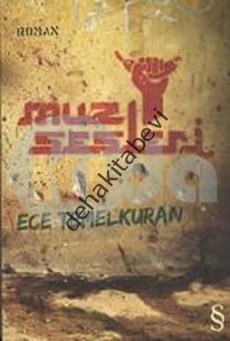 Muz Sesleri, Ece Temelkuran