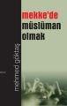 Mekkede Müslüman Olmak, Okyanus Yayınları