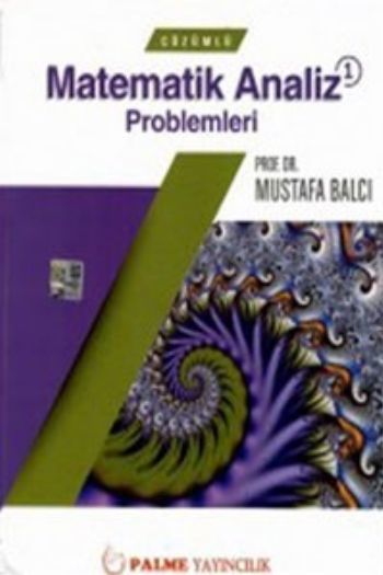 Çözümlü Matematik Analiz 1 Prob., Mustafa Balcı