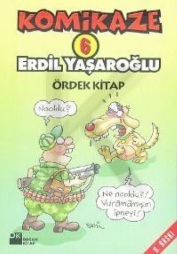 Komikaze 6 Ördek Kitap, Erdil Yaşaroğlu, Doğan Kitap