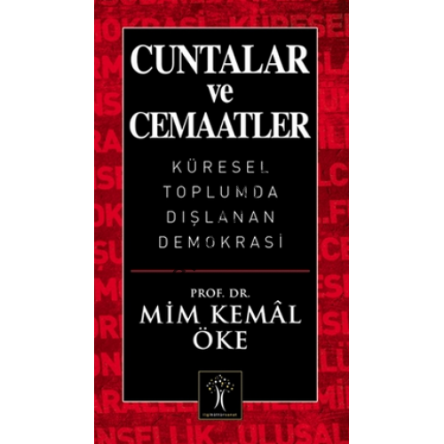 Cuntalar Ve Cemaatler; Küresel Toplumda Dışlanan Demokrasi, İlgi Kültür Sanat Yayıncılık