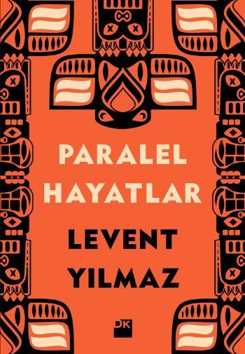 Paralel Hayatlar, Levent Yılmaz, Doğan Kitap