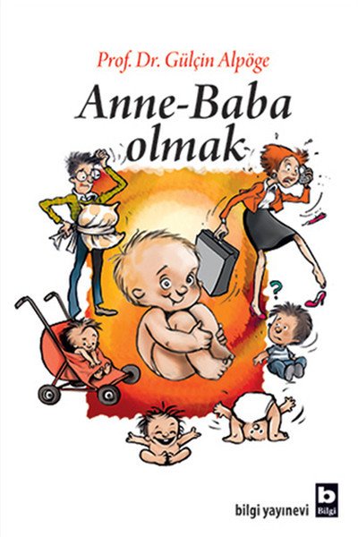 Anne Baba Olmak, Gülçin Alpöge