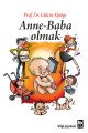 Anne Baba Olmak, Gülçin Alpöge