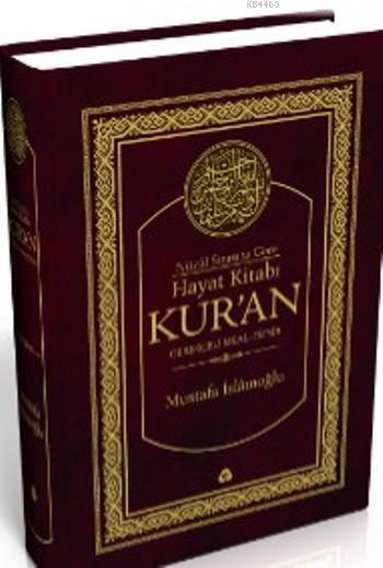 Nüzul Sırasına Göre Hayat Kitabı Kur'an (Büyük Boy)