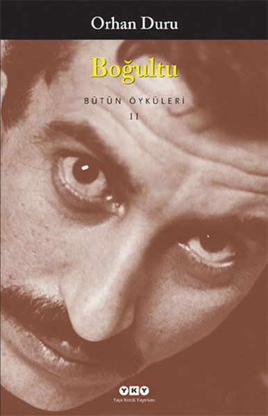 Boğultu Bütün Öyküleri 2, Orhan Duru