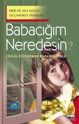 Babacığım Neredesin, Çocuk Eğitiminde Babanın Rolü