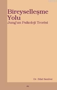 Bireyselleşme Yolu -Jung