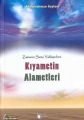 Zamanın Sonu Yaklaşırken Kıyametin Alametleri