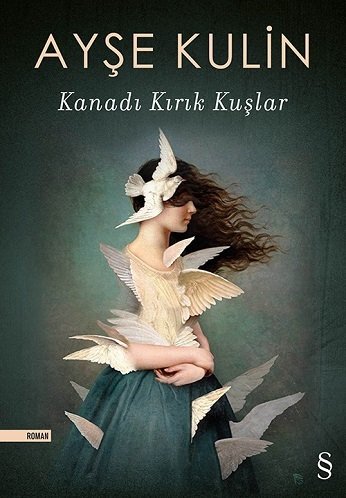 Kanadı Kırık Kuşlar , Ayşe Kulin