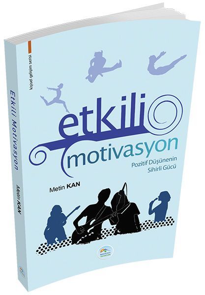 Kişisel Gelişim Serisi Etkili Motivasyon, Metin Kan