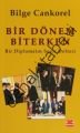Bir Dönem Biterken, Bilge Cankorel