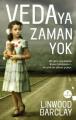 Vedaya Zaman Yok, Linwood Barclay